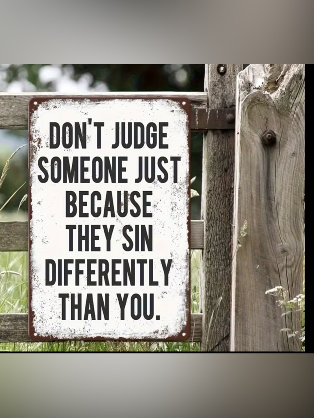 Vintage Style Metal Wall Sign - Don’t Judge Someone Because They Sin Differently